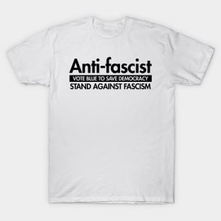 Anti-Fascist - Vote Blue to Save Democracy T-Shirt